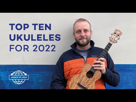 Les dix meilleurs ukulélés de 2022 - Les favoris du monde du ukulélé