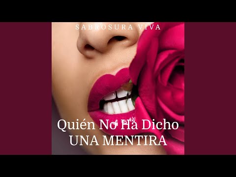 Quién No Ha Dicho Una Mentira