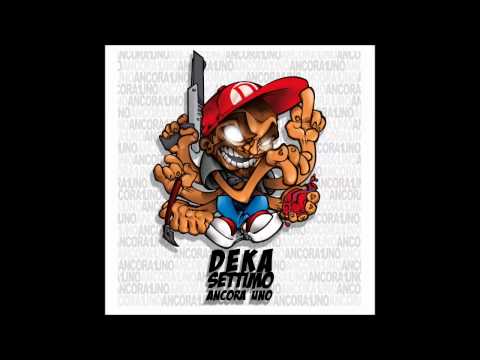 Dekasettimo - 05 Un motivo valido (feat Dj Kendo)