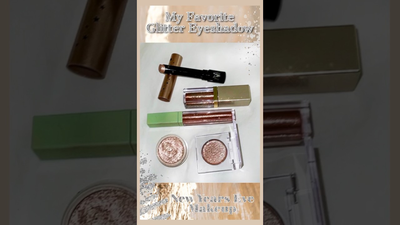 SPARKLE AND SHINE: 5 IRRESISTIBLE GLITTER EYESHADOWS FOR YOUR NYE MAKEUP