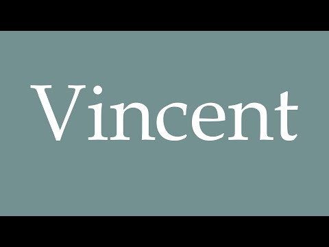 How to Pronounce ''Vincent'' Correctly in French
