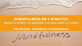 Mindfulness - Meditación breve 7 min. Desconecta para Conectar con el Aquí y Ahora. PSICOALMERIA.com - PsicoAlmería