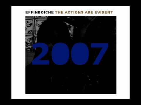 Effinboiche - The Actions Are Evident