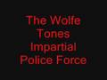 The Wolfe Tones - impartial Police Force