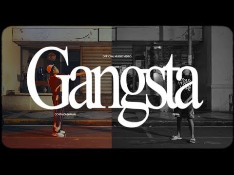 GANGSTA - COSTA CASHMAN (Prod. dot.jaime) [Official Music Video]