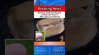 Memory foam purchased at Walmart there鈥檚 fiber glass in mattress聽#news