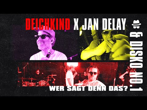 Wer Sagt Denn Das? - Deichkind X Jan Delay & DISKO NO.1 || DISKOTEQUE