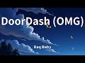 Raq Baby DoorDash OMG Lyrics