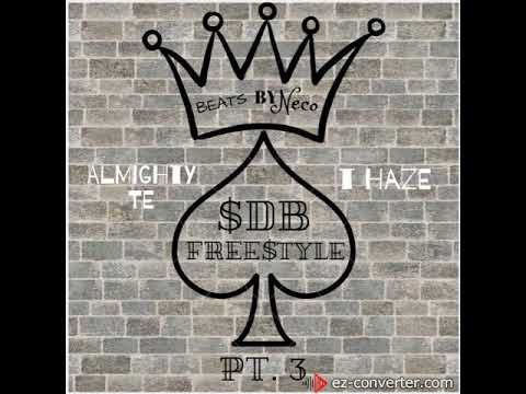 Almighty Te x T Haze - "$DB FREE$TYLE Part 3" (prod. beatsbyneco)