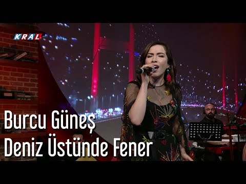 Burcu Güneş - Deniz Üstünde Fener