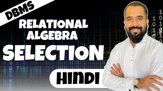 Selection Explained with Example in Hindi l Relational Algebra l DBMS Series