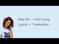 Ada Ehi - I WILL SING refreshed (Lyrics + Traduction Française)