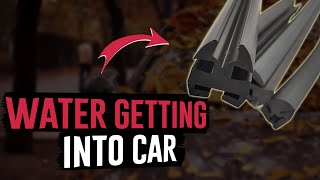 5 Causes Rain Leaking Inside Car & Preventing Futu