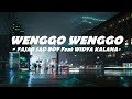 🎵 Fajar Sad Boy Feat Widya Kalana - Wenggo Wenggo | Pusing 7 Keliling (Lyrics) 🎵