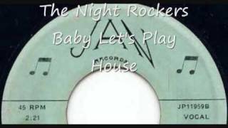 The Night Rockers, Baby Let's Play House