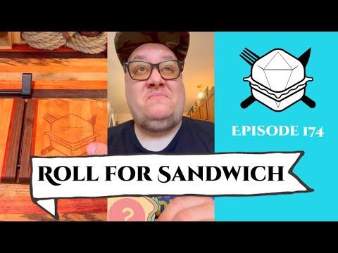 Roll for Sandwich EP 174 - 7/19/23