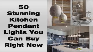 50 Stunning Kitchen Pendant Lights You Can Buy Right Now