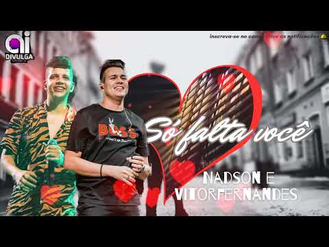 Nadson o ferinha e Vitor fernandes - Só falta eu