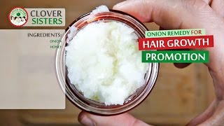 Onion remedy for hair growth promotion