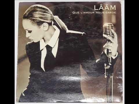 LAAM ♦ Que l'amour nous garde encore  2001