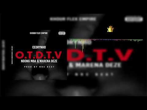 Cedrynho - O.T.D.T.V (ft Doble Jota NM & Marena Deze) - Prod by NRC Beat