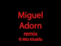 Miguel adorn (remix) ft wiz khalifa 