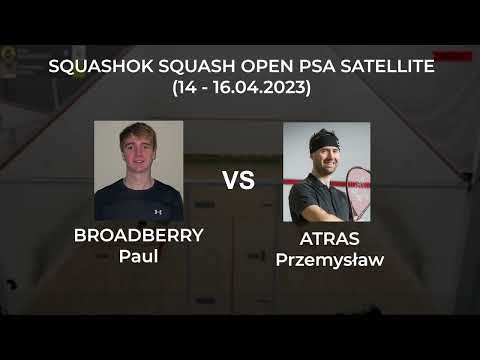 Paul Broadberry vs Przemysław Atras (round 2) - SQUASHOK SQUASH OPEN PSA SATELLITE