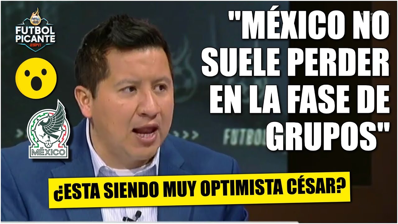 MÉXICO NO PERDERÁ ningún partido en FASE DE GRUPOS del MUNDIAL. ¿Realidad o sueño? | Futbol Picante