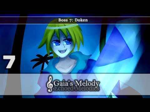 Gaia's Melody: Echoed Melodies - Chapter 3 Boss#7: Doken