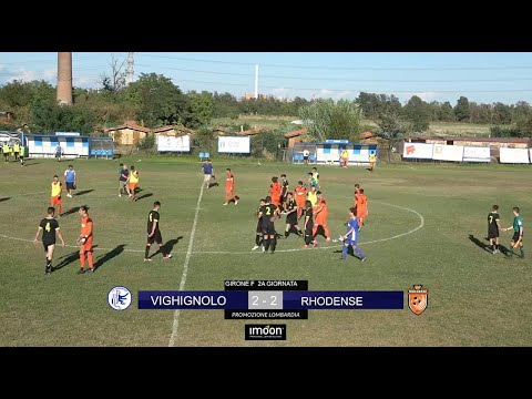 2ª GIORNATA DI CAMPIONATO PROMOZIONE: VIGHIGNOLO vs RHODENSE