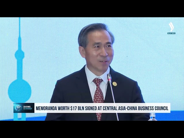 Memoranda worth $17 billion signed at Central Asia-China Business Council