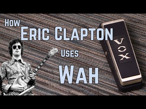 How Eric Clapton Uses The Vox V846 Wah Pedal