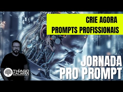 Jornada Pro Prompt: Etapa 'Ação' e a Arte de Definir Tarefas para a IA