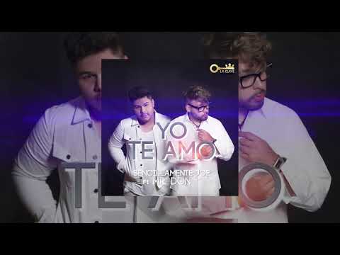 Mr.Don X Sencillamente Joe /Yo Te amo / Audio Oficial