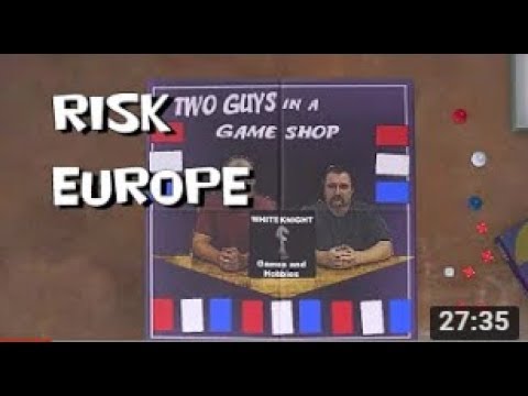 Two Guys in a Game Shop  Risk Europe
