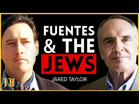 Jared Taylor on Nick Fuentes and the Jews
