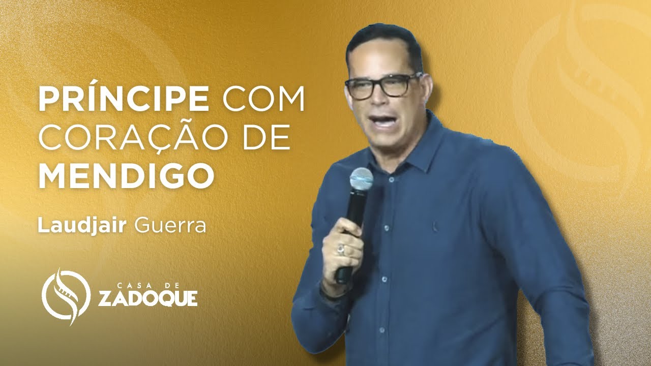 Laudjair Guerra - PRÍNCIPE COM CORAÇÃO DE MENDIGO