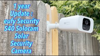 1 year Update : eufy Security S40 Solocam Solar Security Camera