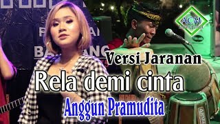Download lagu Anggun Pramudita - Rela demi cinta [Versi Jaranan] mp3