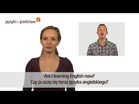 JĘZYK ANGIELSKI darmowy kurs cz.12. GRAMATYKA - czas Present Continuous.