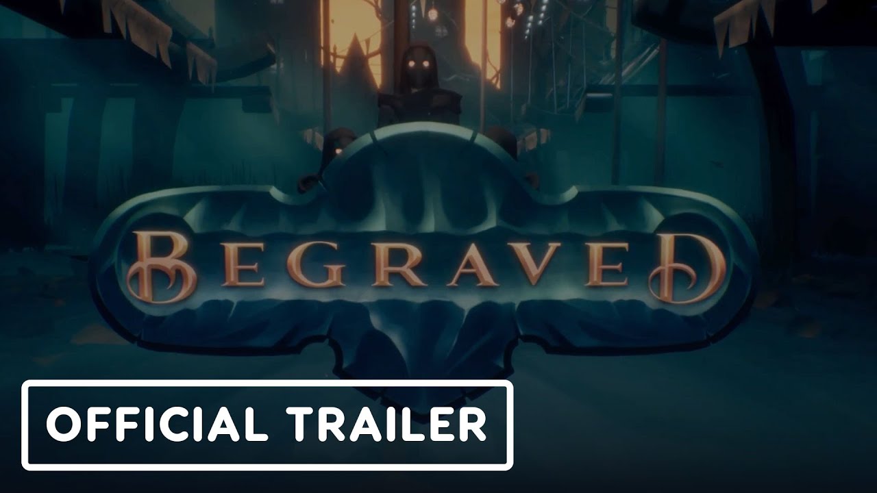 Begraved - Official Reveal Trailer