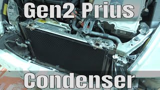 Toyota Prius  Gen 2 - AC Condenser Replacement