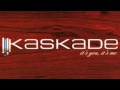 Kaskade - My Time - It's You, It's Me