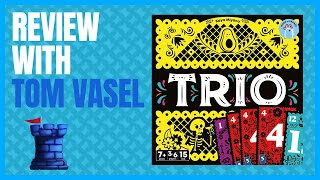 Trio Review with Tom Vasel