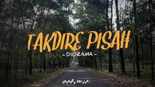 Download lagu Takdire Pisah - Diorama || Roso Sayangku ora kurang || Speed Up Lirik || VibesGalau🥀 mp3