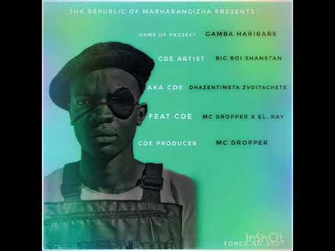 ShanStan X El Ray X Mc Dropper -_- Gamba Harirare Official Audio. ( Prod by Mc Dropper)