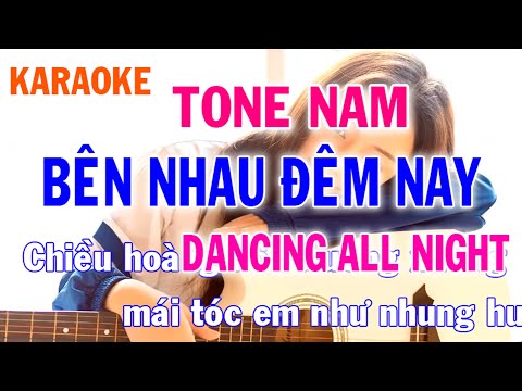 Bên Nhau Đêm Nay Karaoke Tone Nam Nhạc Sống - Phối Mới Dễ Hát - Nhật Nguyễn