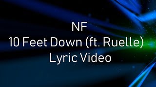 NF - 10 Feet Down (ft. Ruelle) [Lyric Video]