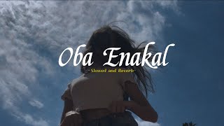 Oba Enakal  ඔබ එනකල් - Bachi Susan (