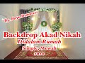 Simak Backdrop Akad Nikah Di Dalam Rumah Simple Mewah , Terbaru!